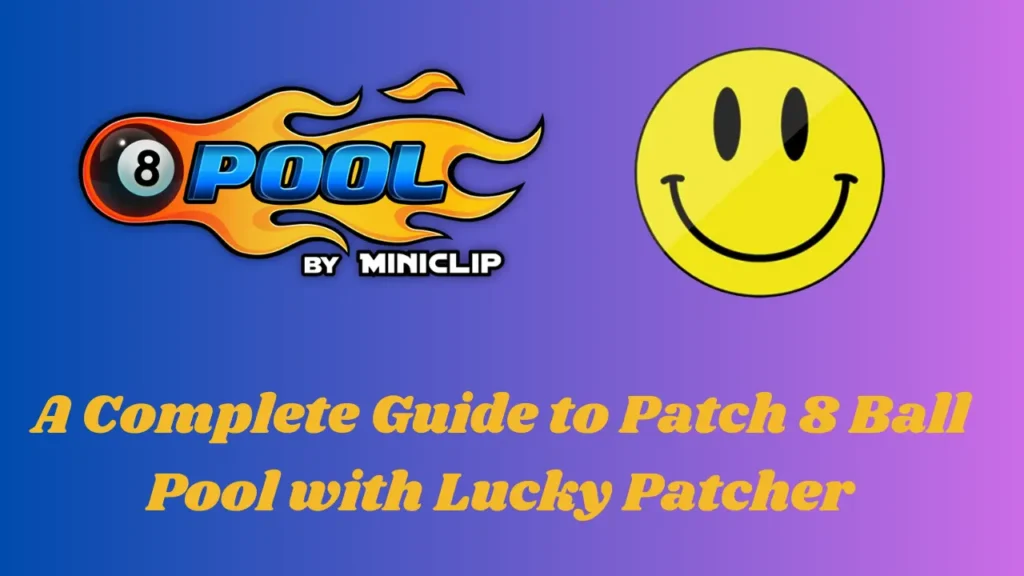 How to Patch 8 Ball Pool Using Lucky Patcher